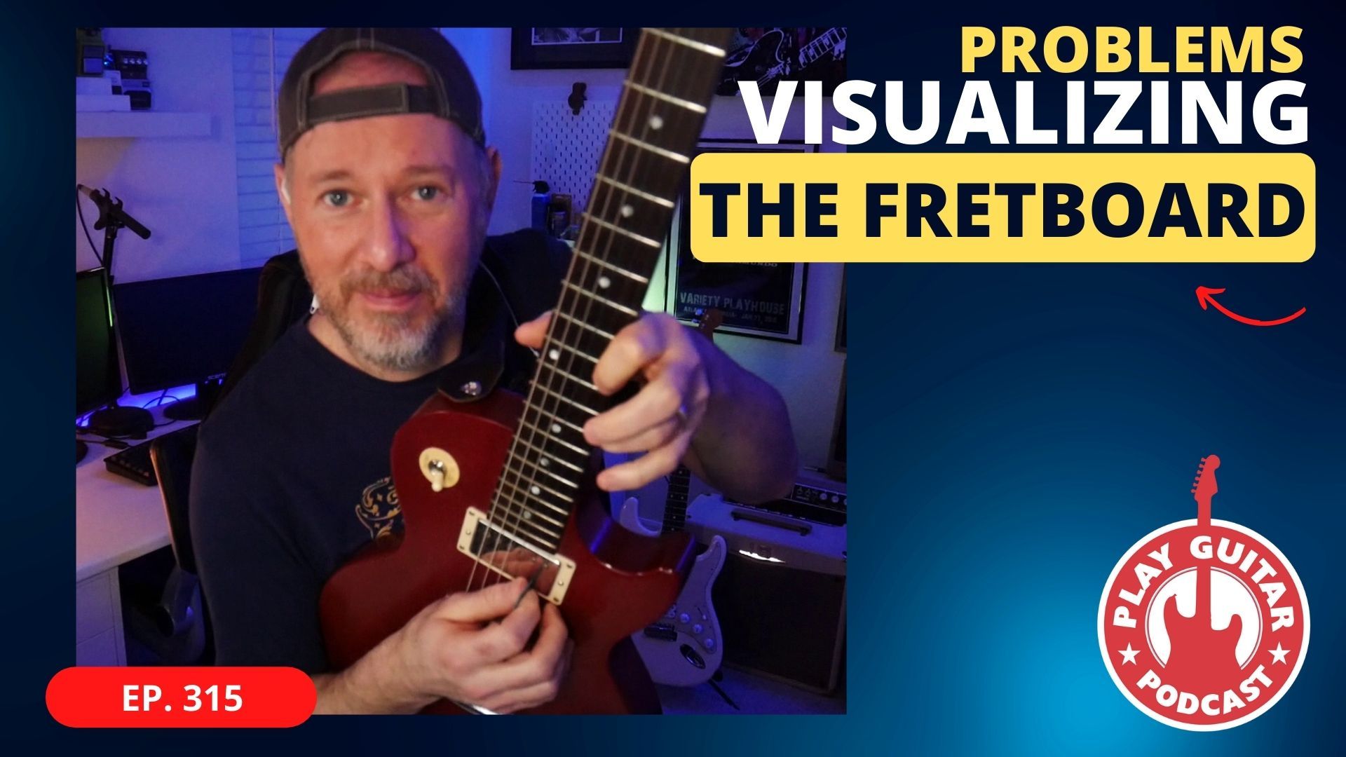 Problems Visualizing The Fretboard - Play Guitar Podcast