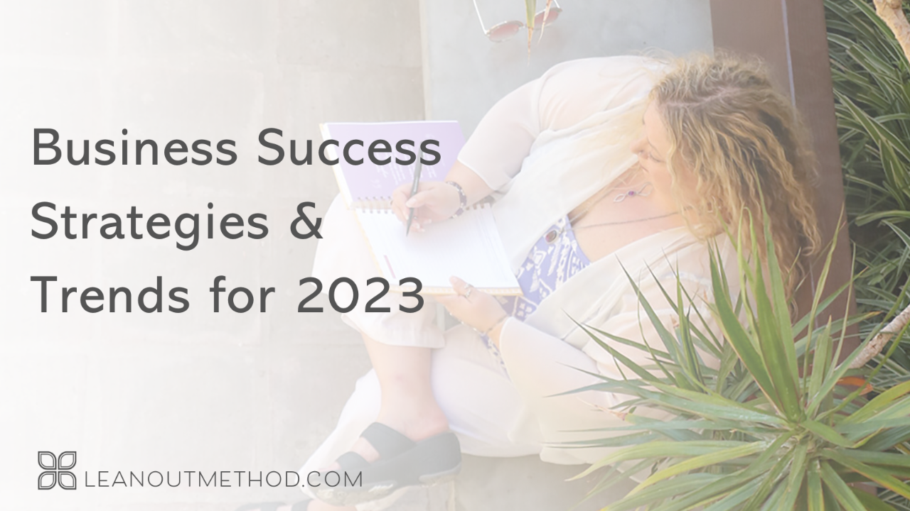 Business Success Strategies & Trends for 2023