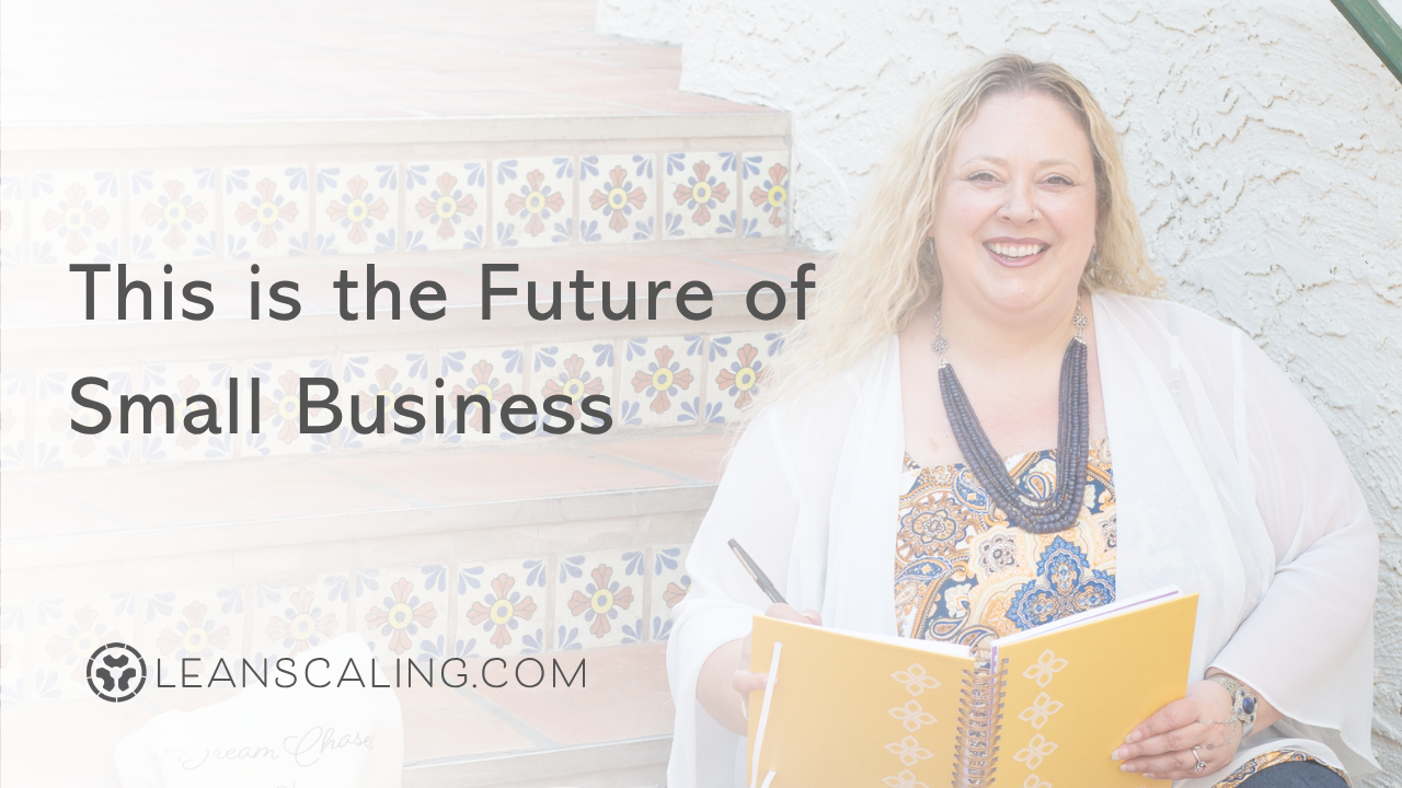 This is the Future of Small Business