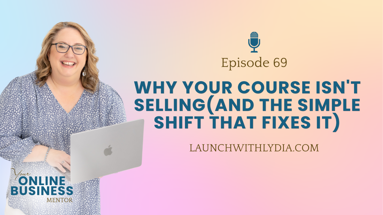 Why Your Course Isn't Selling (And the Simple Shift That Fixes It)