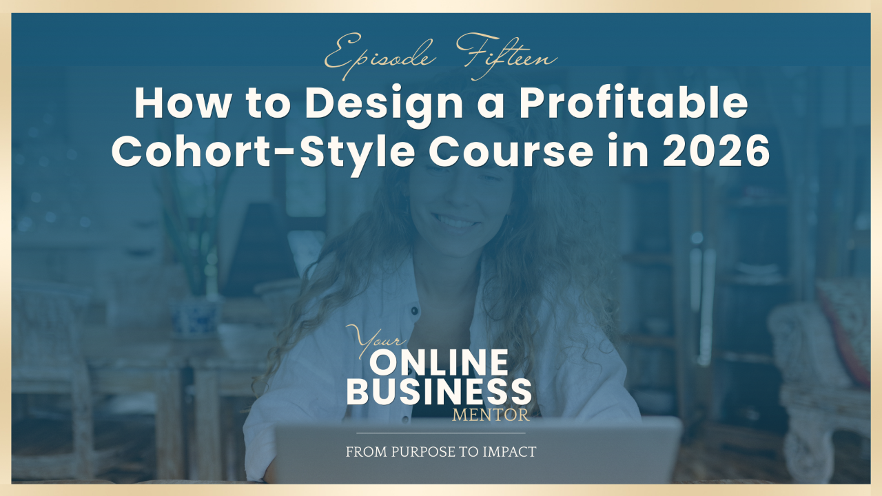 How to Design a Profitable Cohort-Style Course in 2026