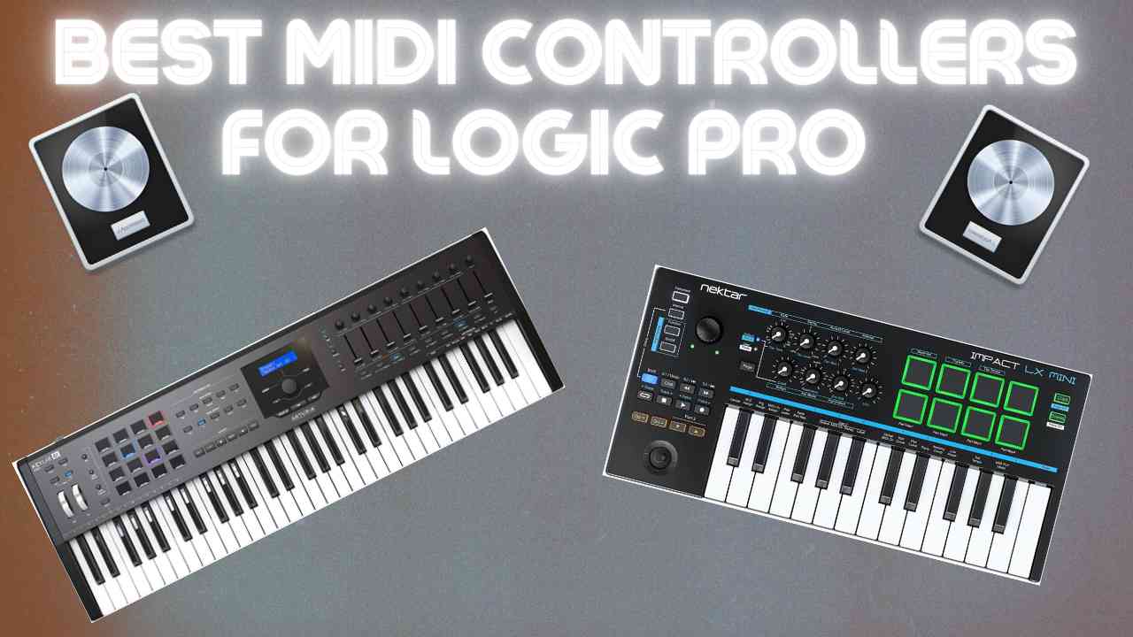 Best MIDI Controllers for Logic Pro X