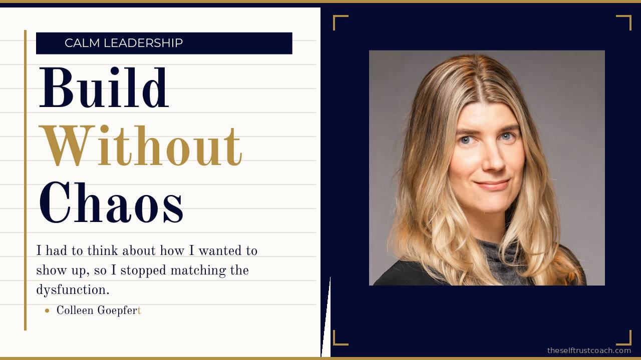 Colleen Goepfert Interview on The Self Trust Solution