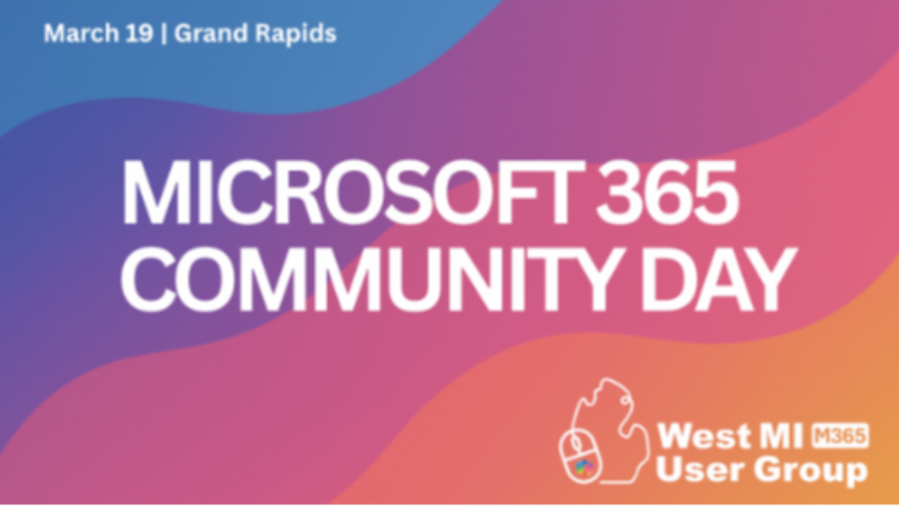 Microsoft 365 Community Day West Michigan