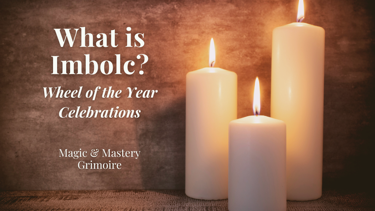 Three lit white pillar candles against a warm brown background with the text “What is Imbolc? Wheel of the Year Celebrations” and “Magic & Mastery Grimoire,” representing the Imbolc festival of light and renewal.