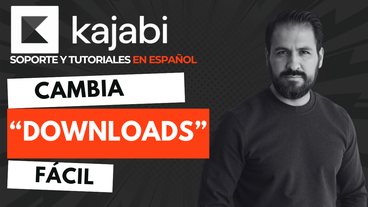 Cómo Cambiar el Título de la Sección Descargas en un Producto de Kajabi