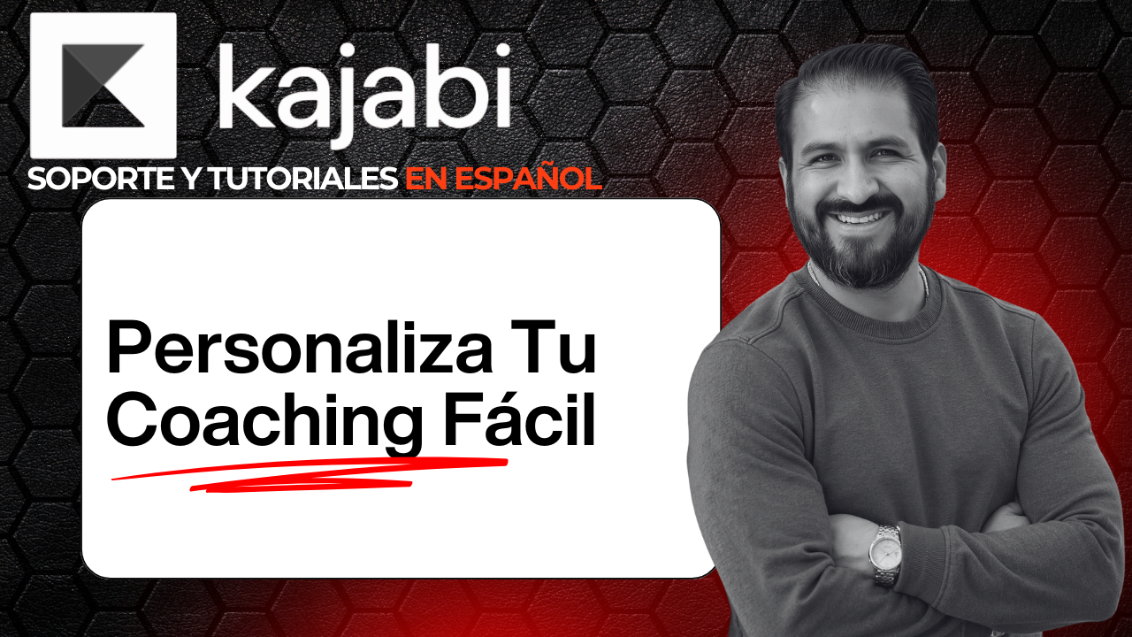 Cómo Personalizar tu Programa de Coaching en Kajabi Paso a Paso