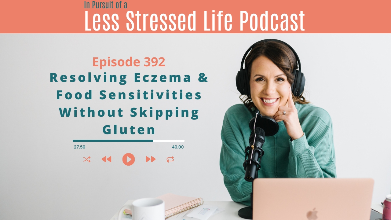 Podcast cover are featuring Christa Biegler: Episode 392 Resolving Eczema & Food Sensitivities Without Skipping Gluten