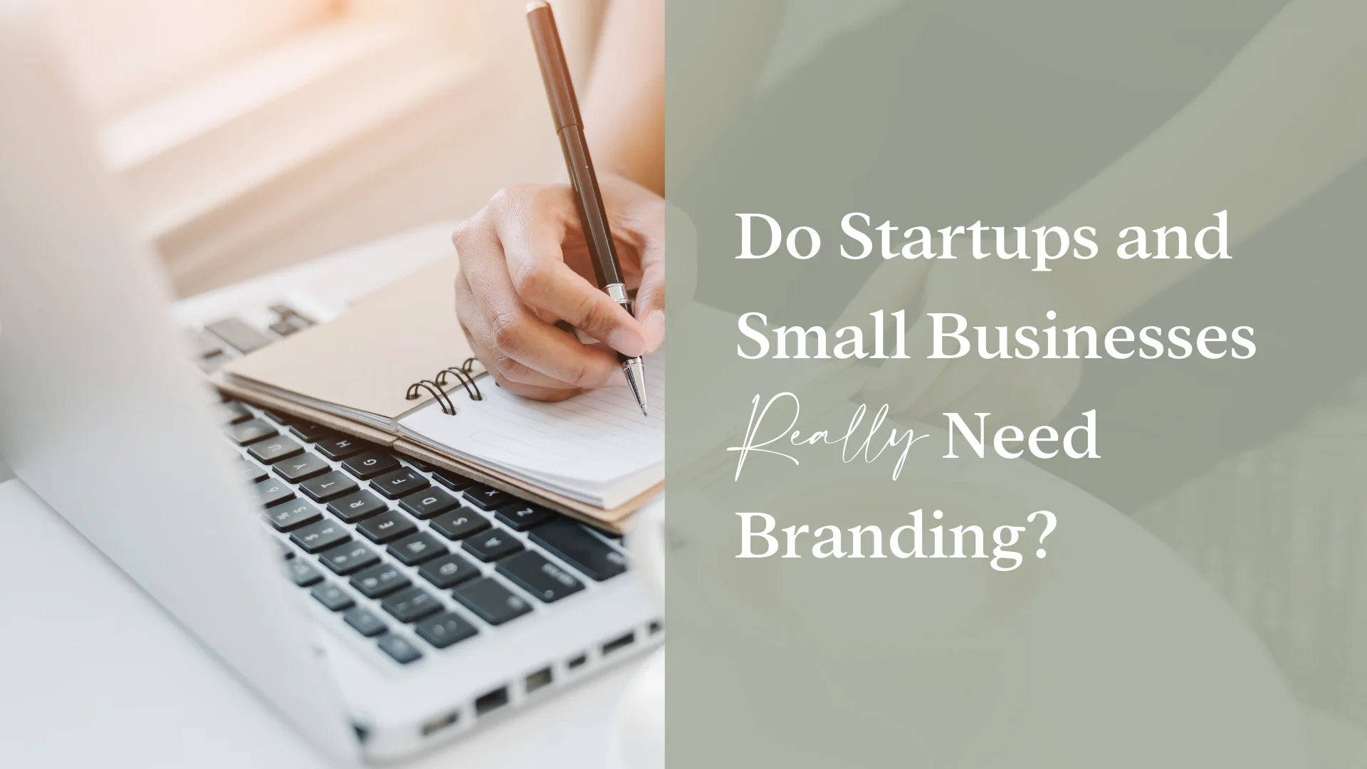 Do startups and small businesses really need branding?