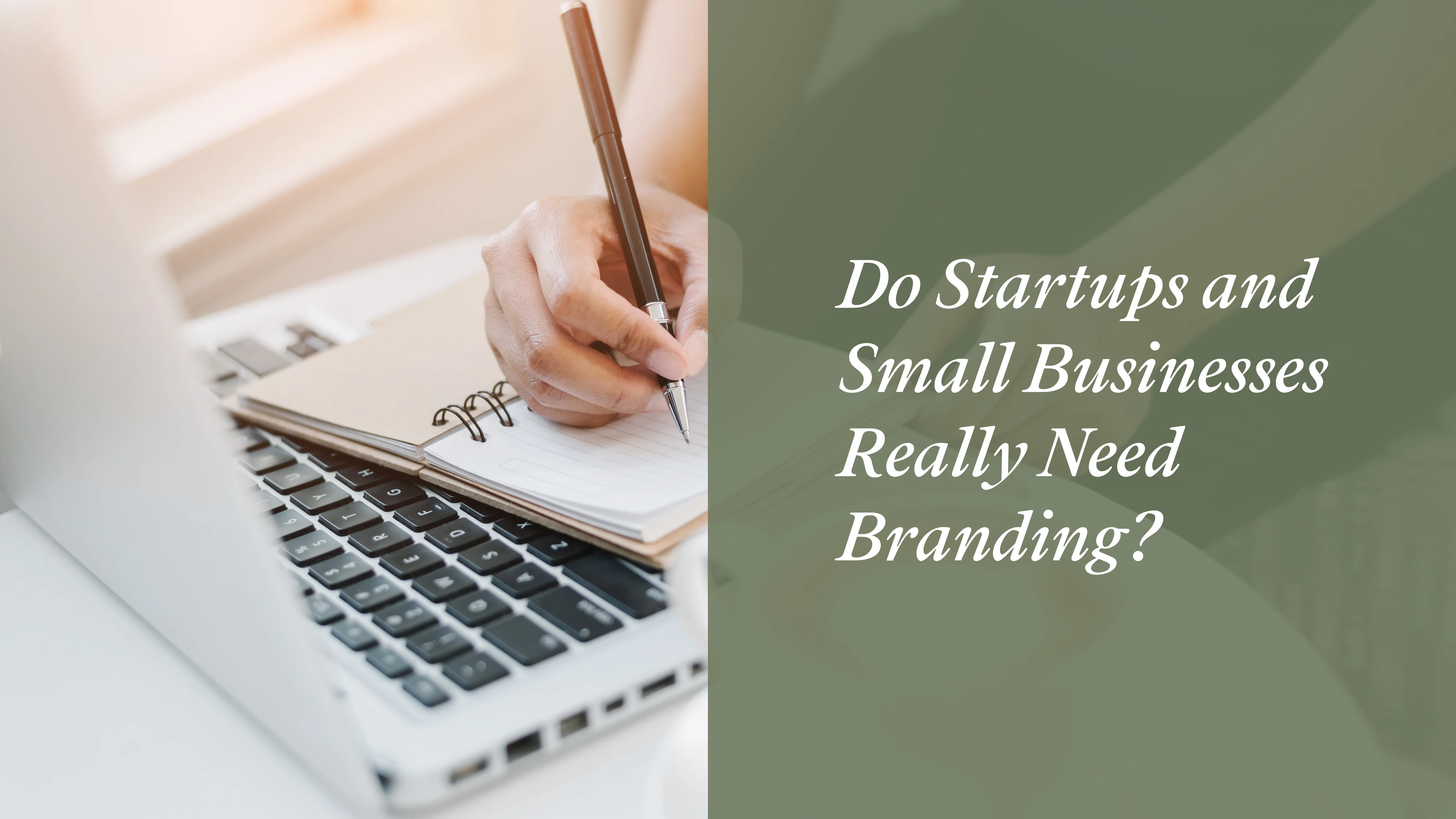 Do startups and small businesses really need branding?