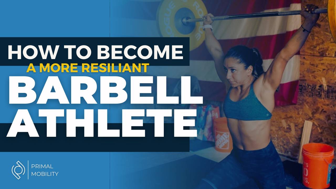 How to Become a More Resilient Barbell Athlete Blog Image