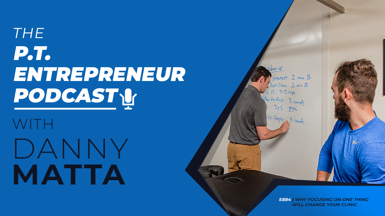 cash based physical therapy, danny matta, physical therapy biz, ptbiz, cash based, physical therapy, how to start a physical therapy clinic, hybrid physical therapy, physical therapy website