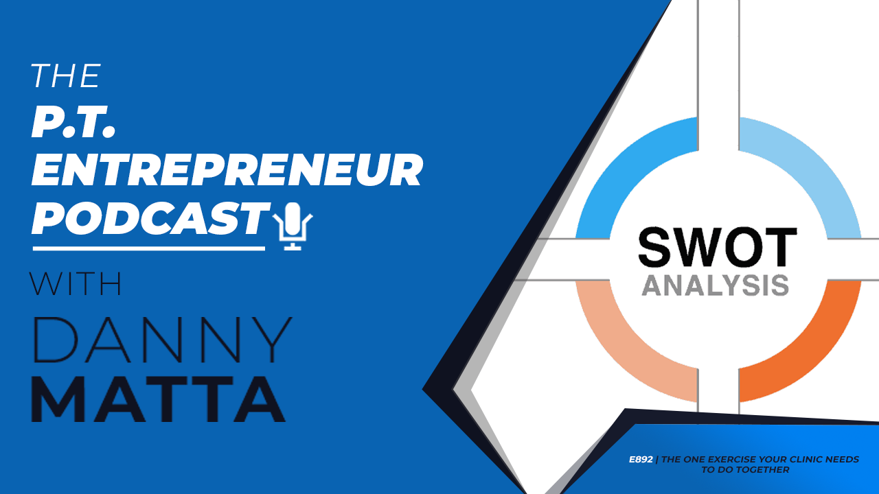 cash based physical therapy, danny matta, physical therapy biz, ptbiz, cash based, physical therapy, how to start a physical therapy clinic, hybrid physical therapy, physical therapy website