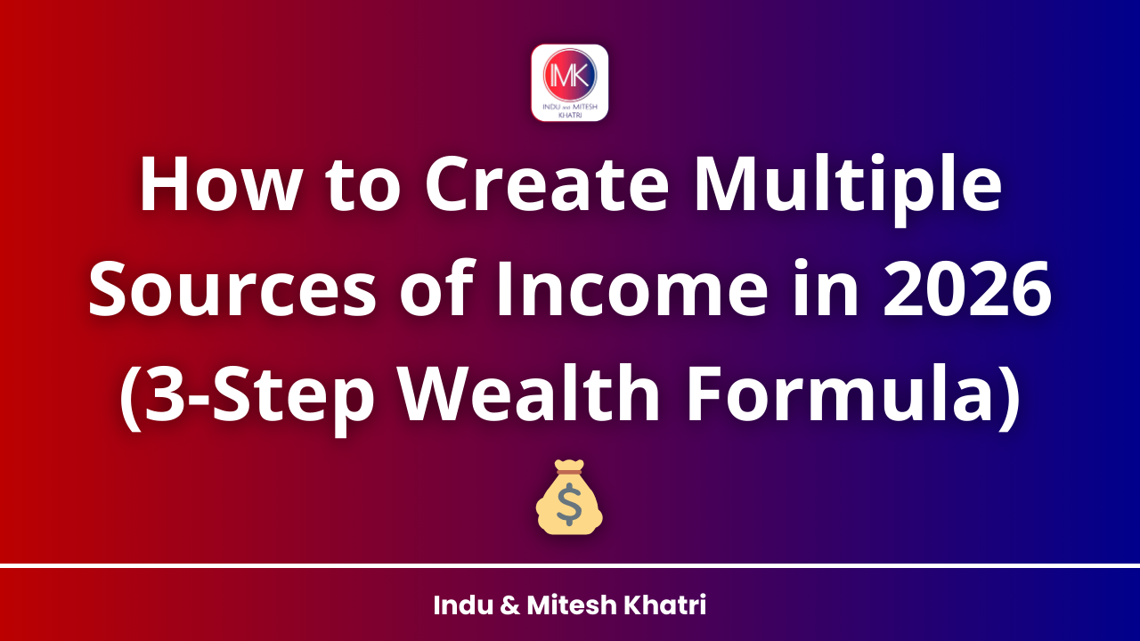 How to Create Multiple Sources of Income in 2026 (3-Step Wealth Formula) 💰