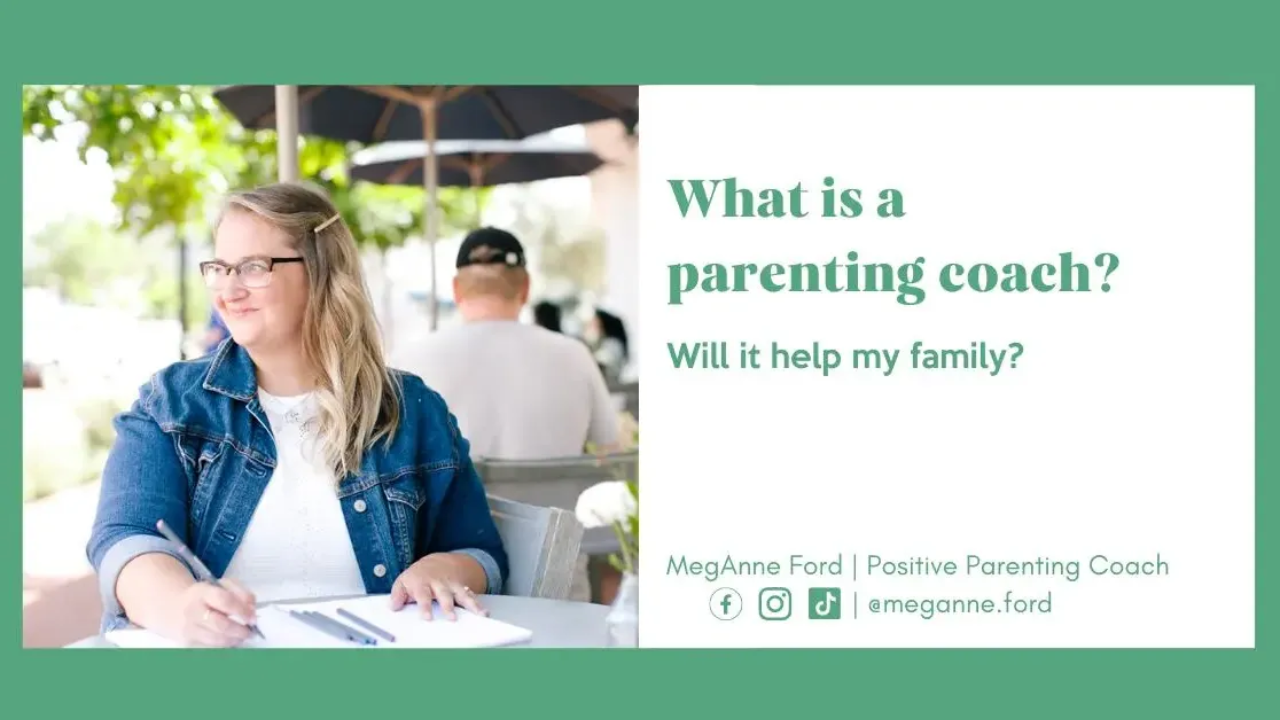 What is a parenting Coach? | Be Kind Coaching | MegAnne Ford