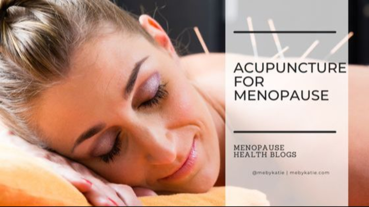 Acupuncture for Menopause @mebykatie