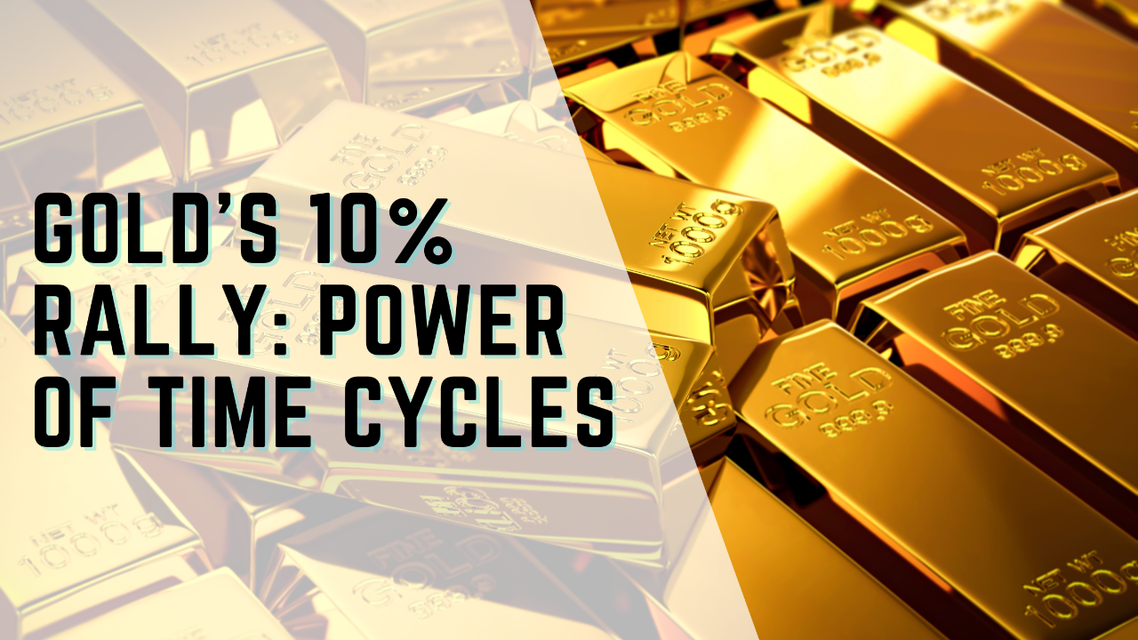 Gold’s-10%-rally-power-of-Time-Cycles