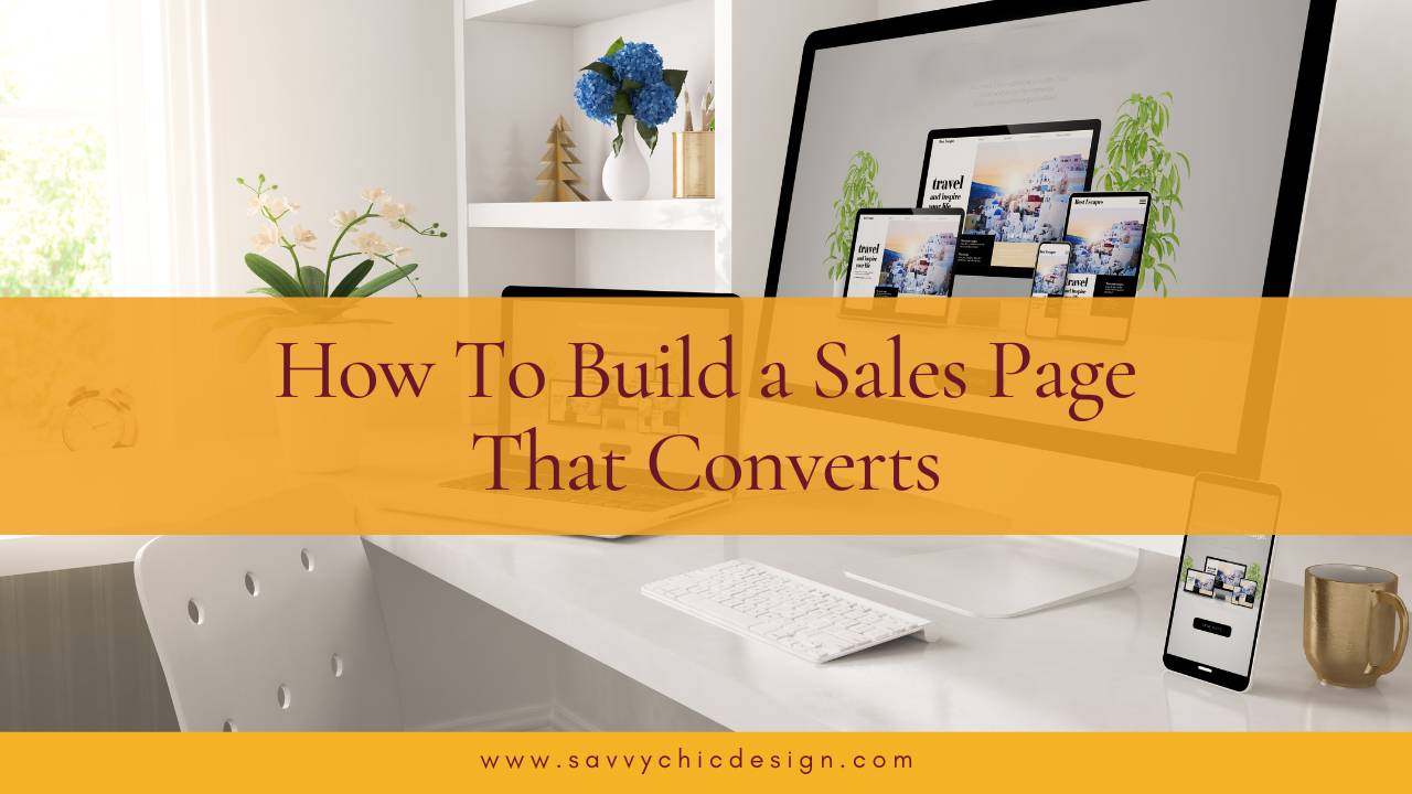 How To Build a Sales Page That Converts