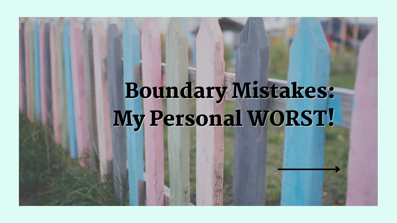 Boundary Mistakes