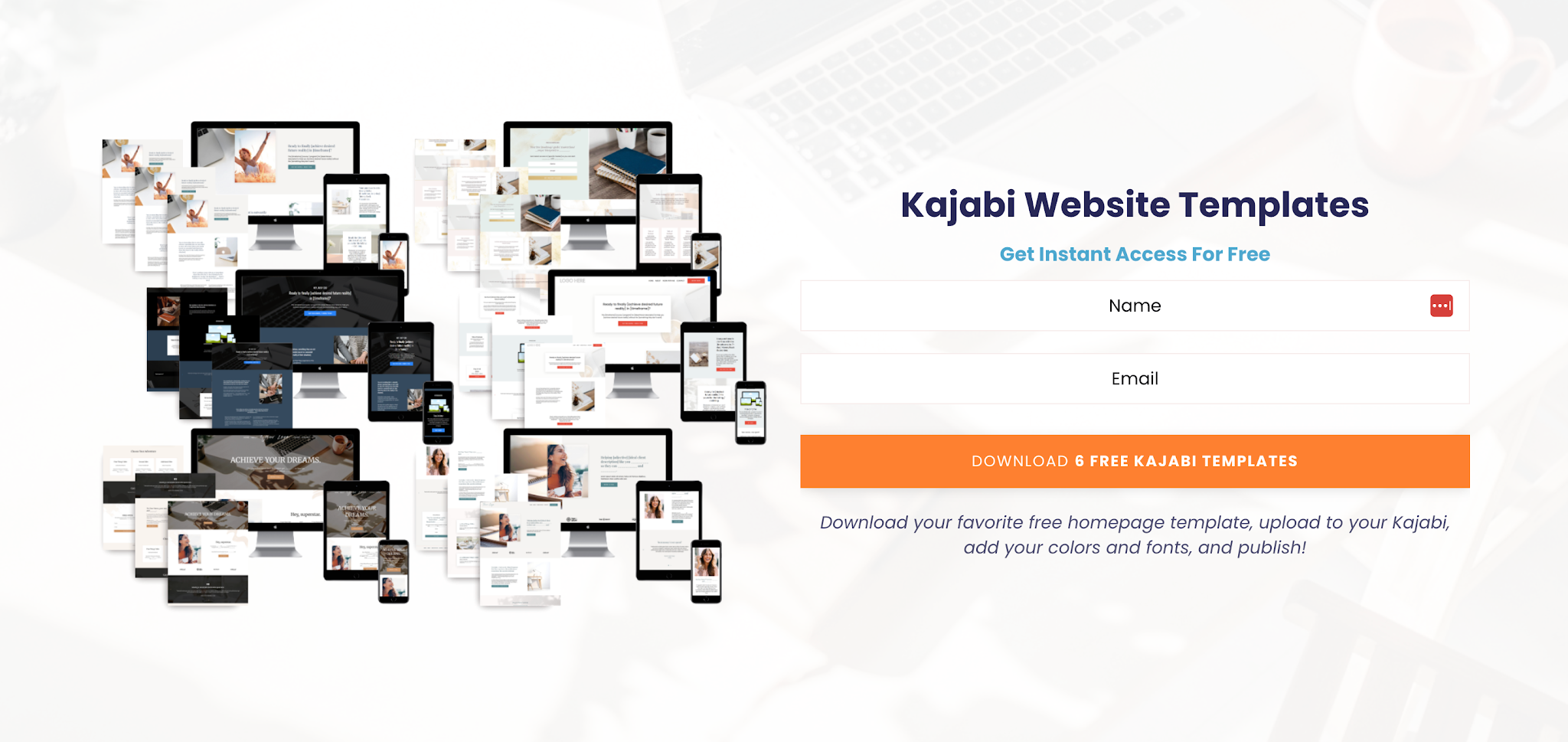 Free Kajabi templates to download today.