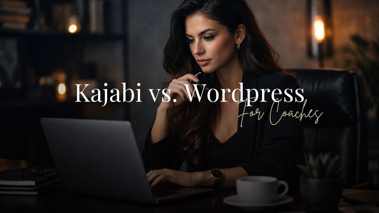 Kajabi vs. Wordpress for coaches