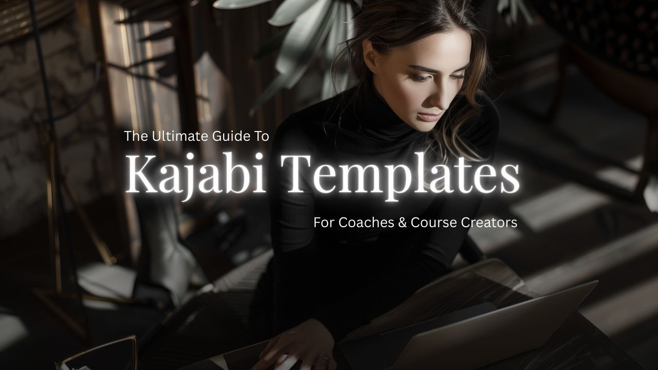 A clear, practical guide to Kajabi templates for coaches and course creators. Learn when to use them, what matters, and how to choose well.