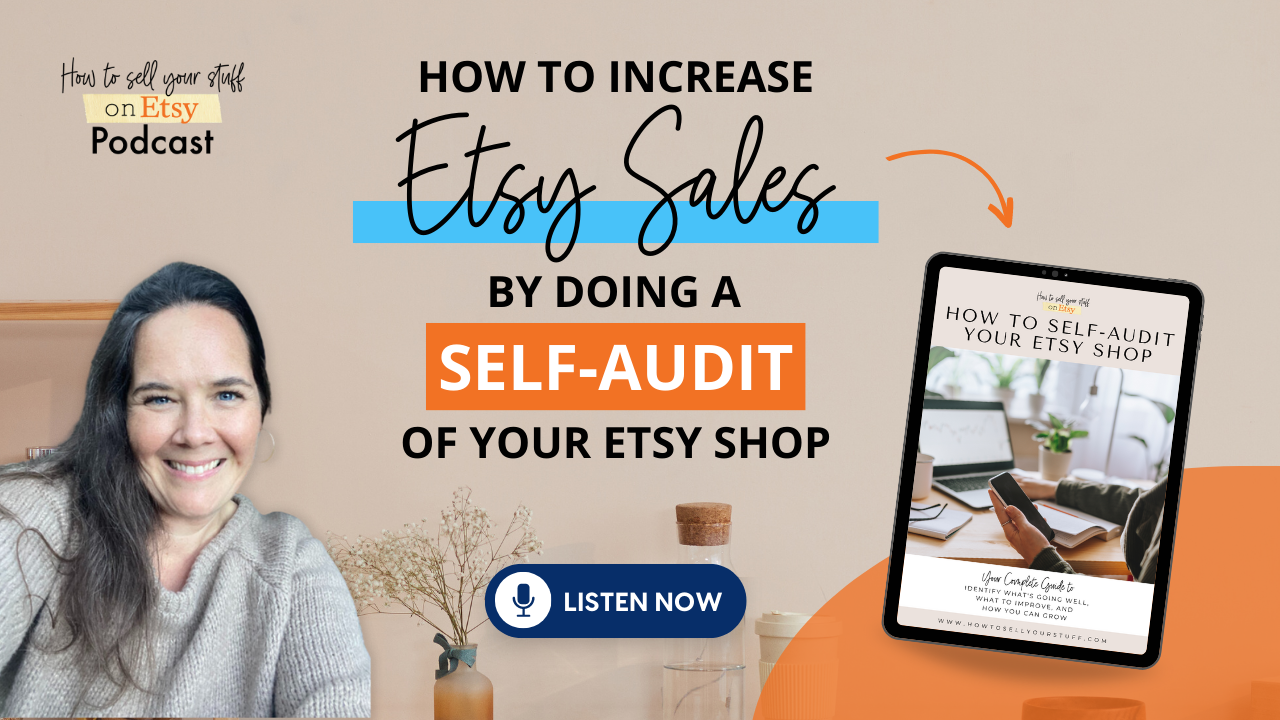 How to Increase Etsy Sales by Doing a Self-Audit of Your Etsy Shop