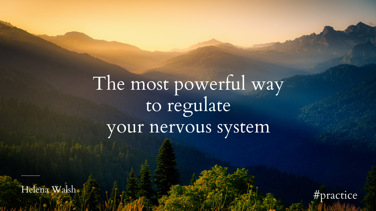 The most powerful way to regulate your nervous system