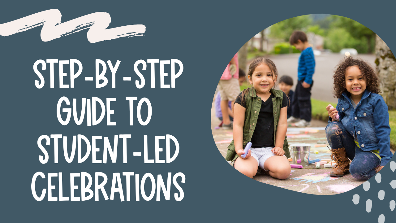 step-by-step guide to student-led celebrations creative curriculum preschool classroom