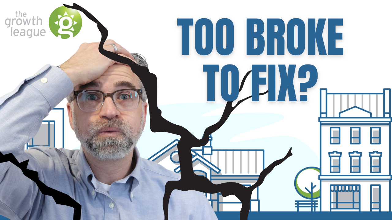 Is Your Business Too Broke to Fix? | A Story of Leadership and Accountability