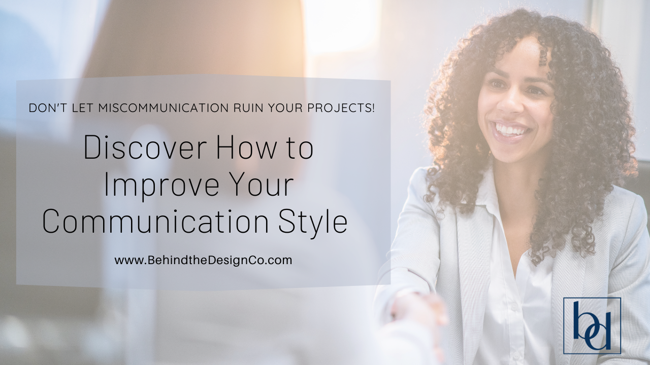 Learn how to better communicate with interior design clients - behind interior design