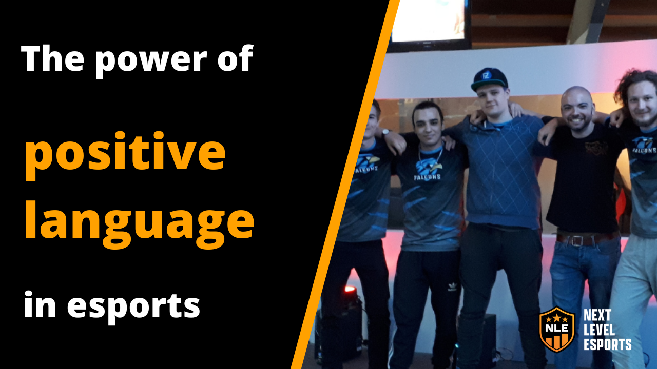 Thumbnail image of the blog called the power of positive language in esports. In the picture you see an esports team looking happy and connected with a positive vibe.