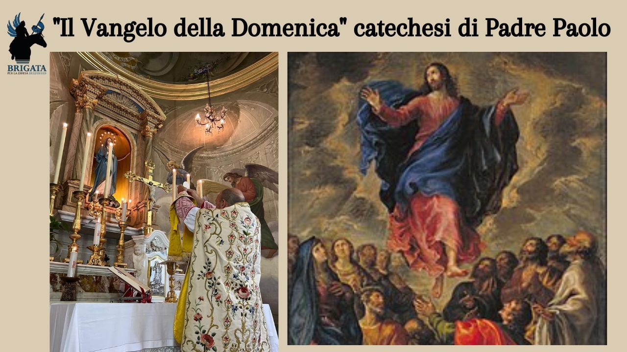 12 Maggio 2024 - "L'ASCENSIONE DI CRISTO"