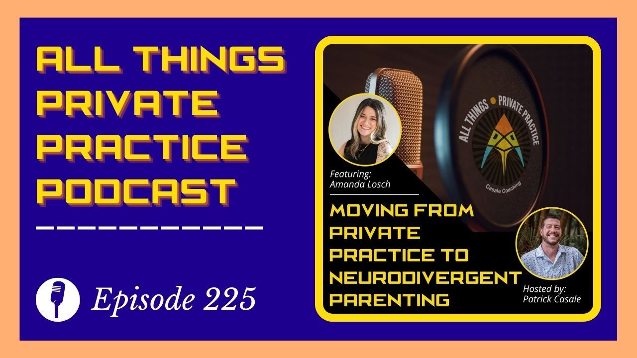 All Things Private Practice Podcast for Therapists