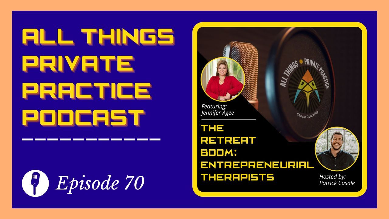 All Things Private Practice Podcast for Therapists