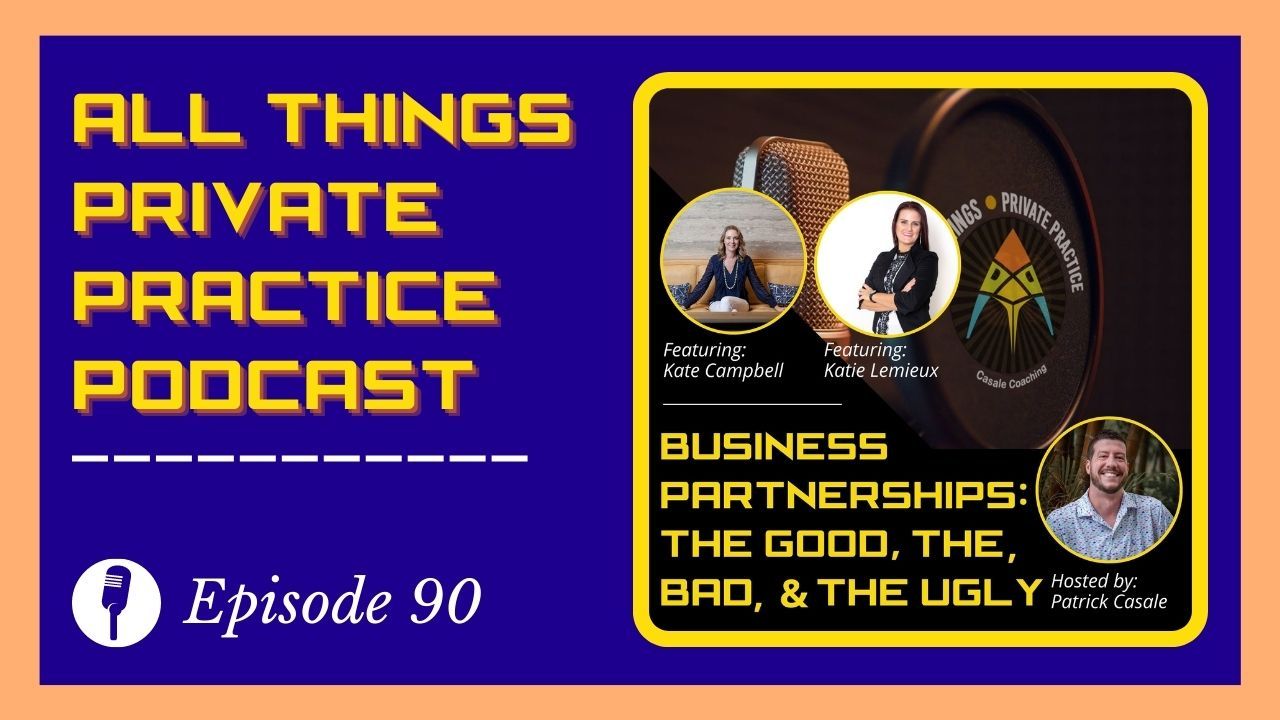 All Things Private Practice Podcast for Therapists