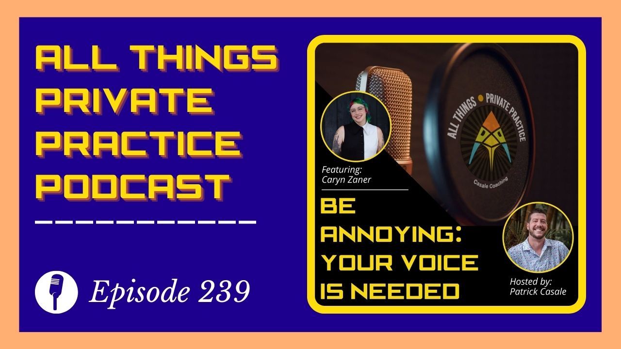 All Things Private Practice Podcast for Therapists