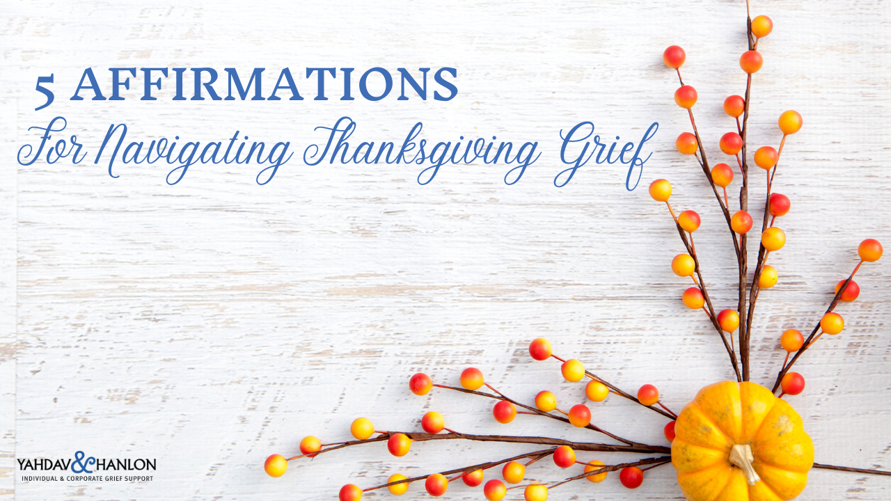 thanksgiving grief affirmation