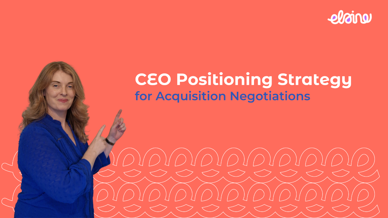 Elaine pointing to the words CEO Positioning Strategy for Acquisition Negotiations
