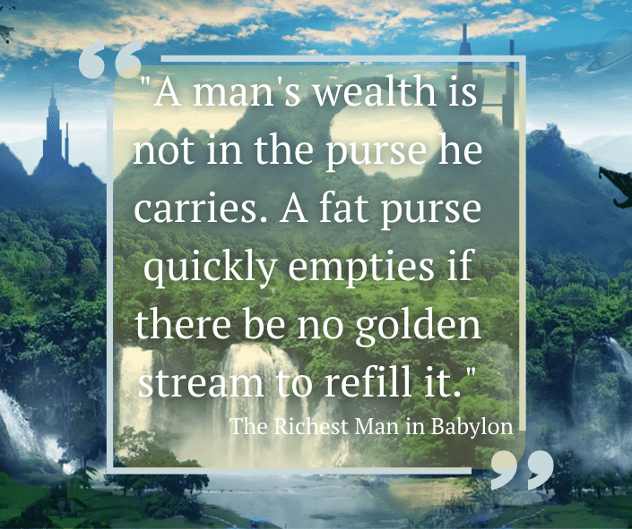 The Richest Man In Babylon Quotes At Elaine Sanchez Blog
