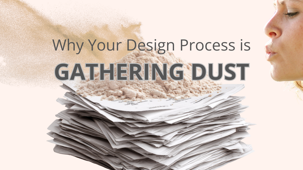 Interior design process documents gathering dust, representing why many design processes are not followed by clients and contractors