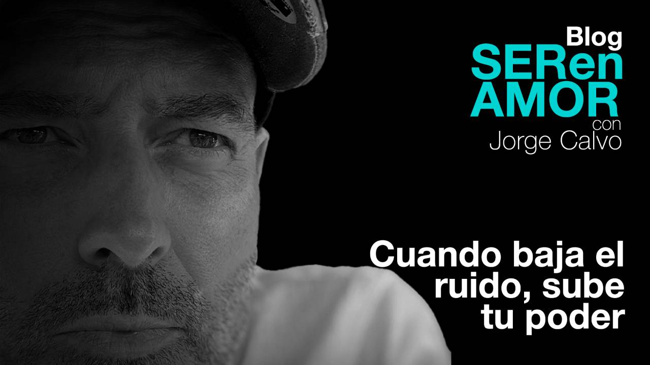 Cuando baja el ruido, sube tu poder