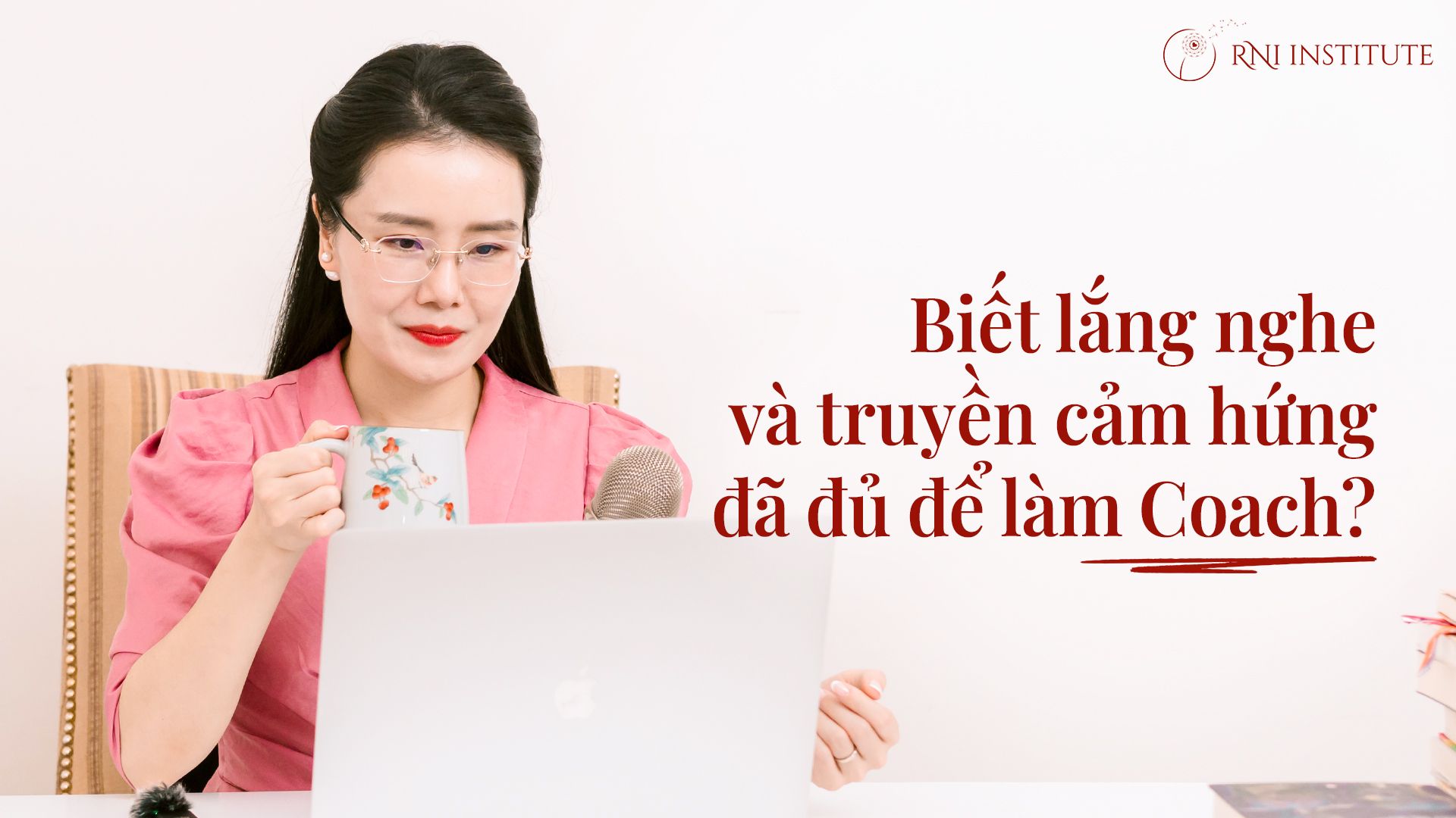 sự thật nghề Coach - Điều gì bảo chứng cho năng lực của chuyên gia khai vấn