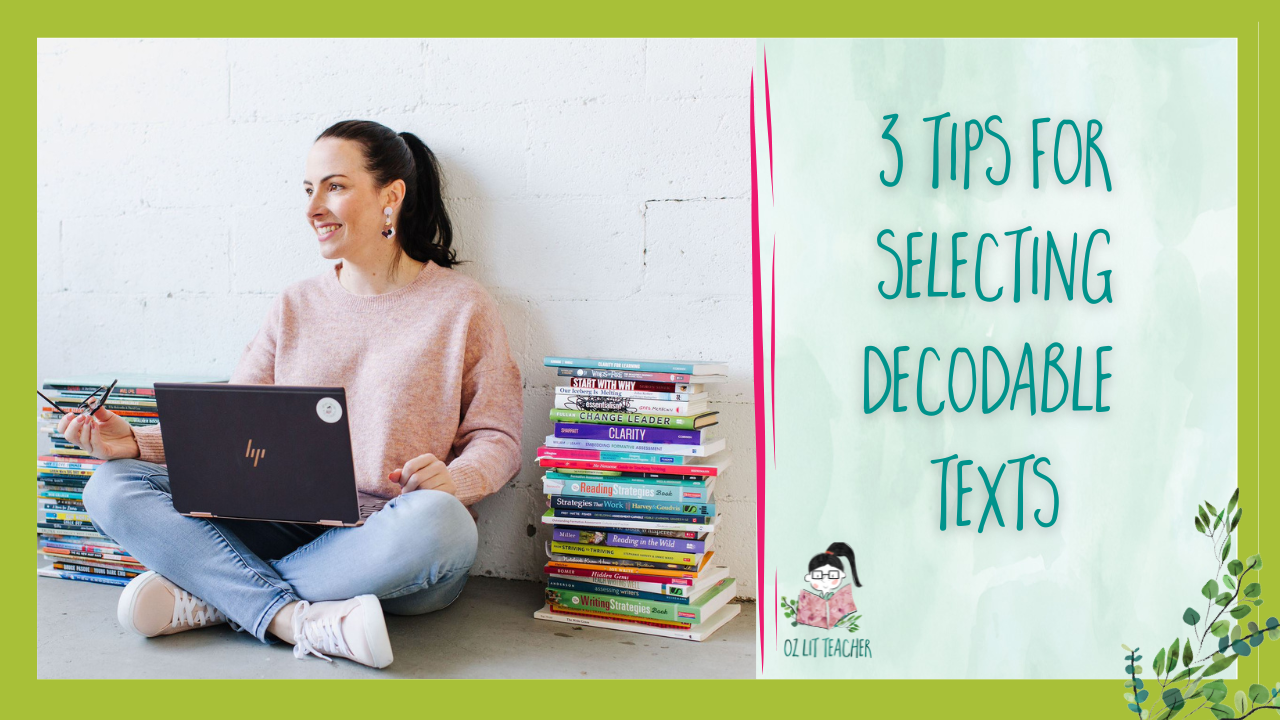 Tips for selecting decodable texts