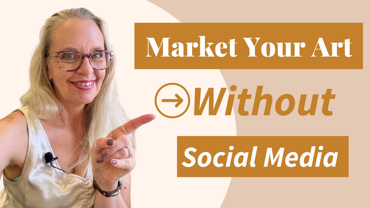 How To Market Your Art Business Without Social Media blog post