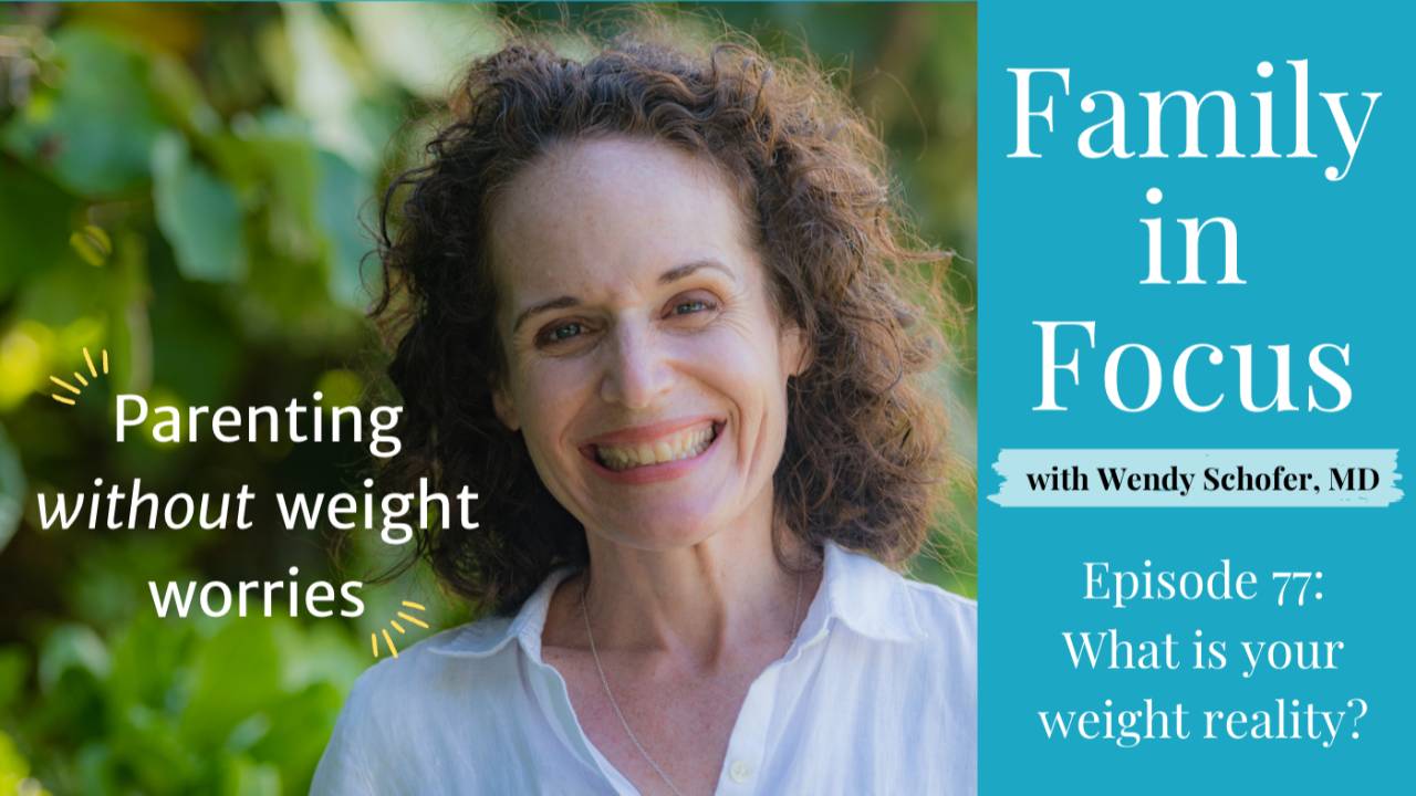 Wendy on podcast cover: Family in Focus with Wendy Schofer, MD, 