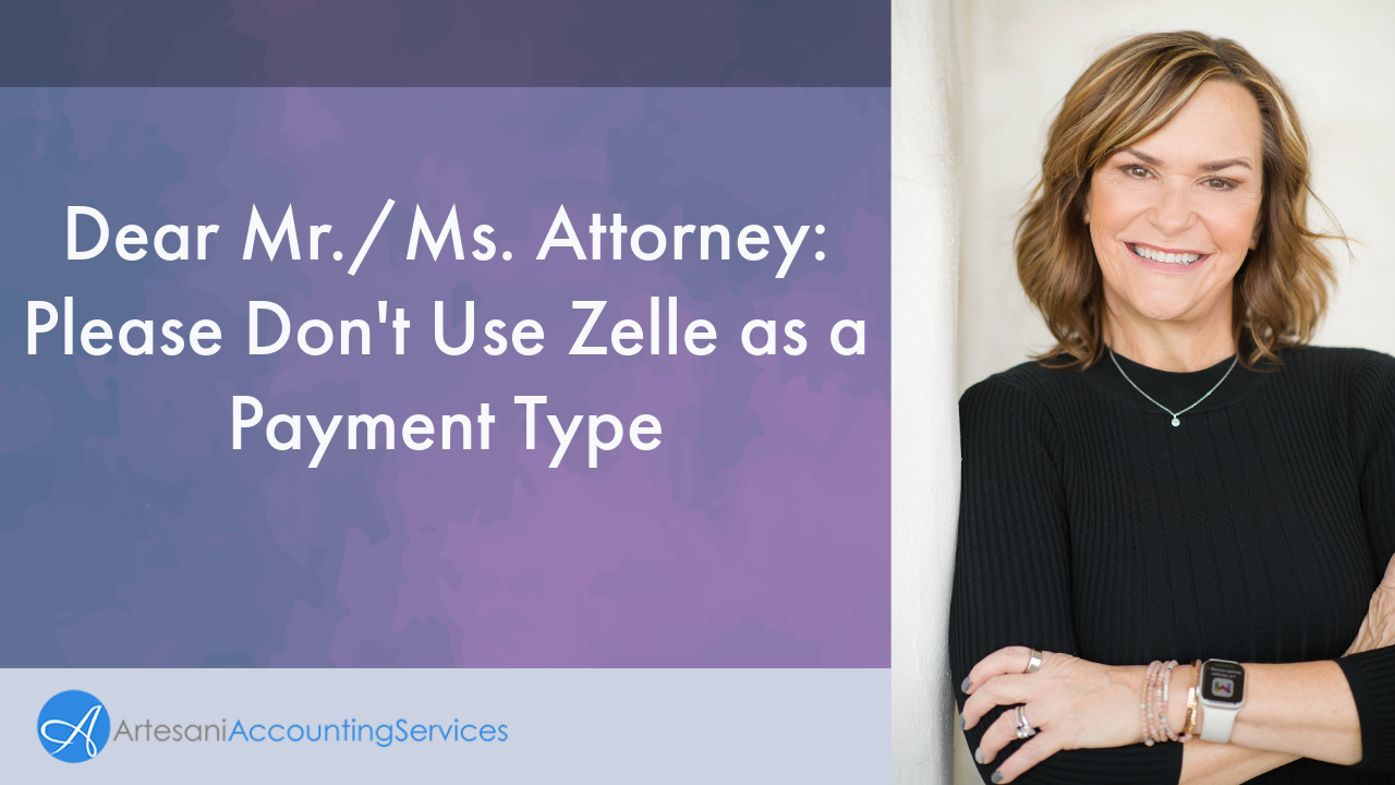 Dear Mr./Ms. Attorney: Please Don't Use Zelle as a Payment Type
