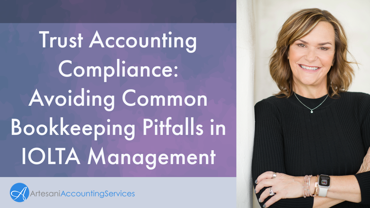 Trust Accounting Compliance: Avoiding Common Bookkeeping Pitfalls in IOLTA Management