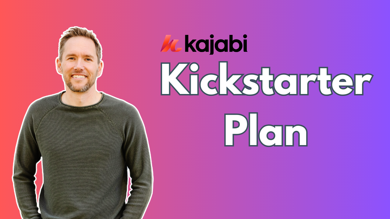 Kajabi Kickstarter Plan