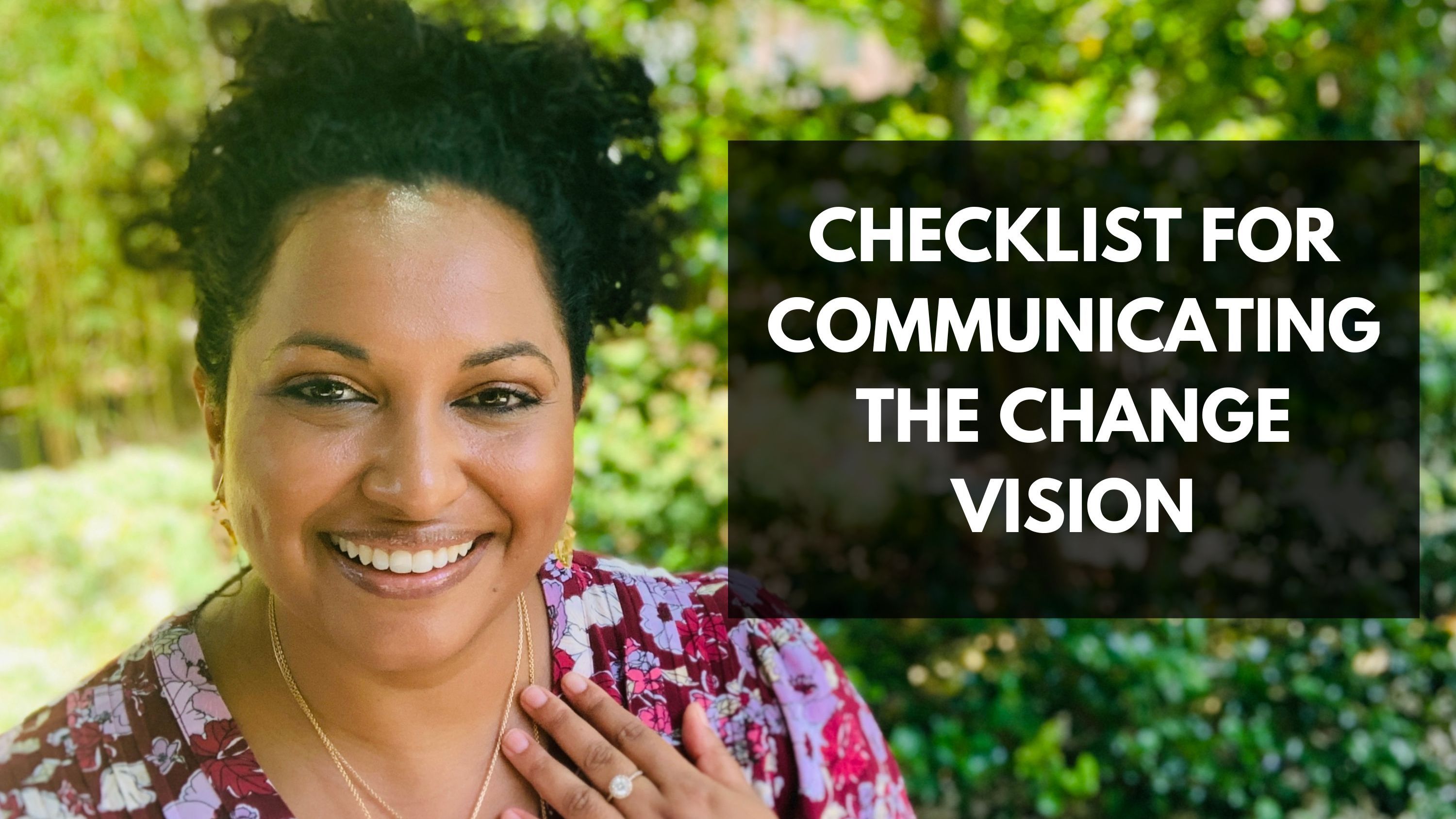 Lata Hamilton in a pink top top smiling; text: checklist for communicating the change vision